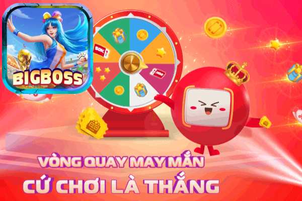 Chinh phục vòng quay may mắn hấp dẫn ở Bigboss