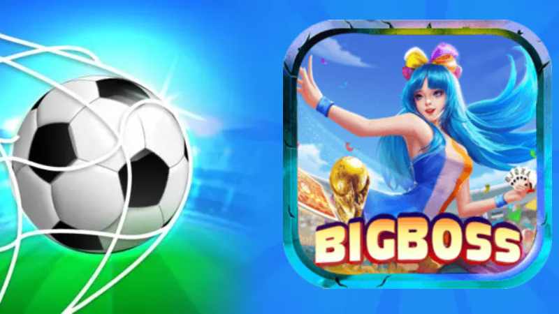 Slot bóng đá Bigboss – siêu phẩm giải trí được yêu thích nhất	